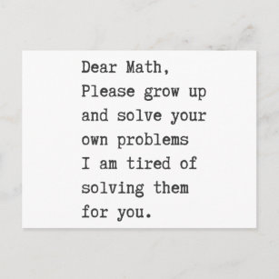 Dear math solve your own problems postcard