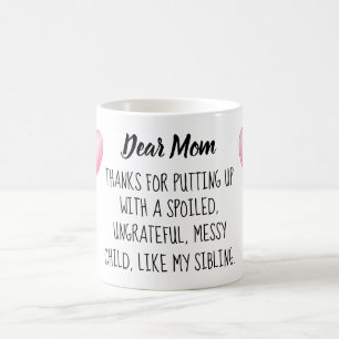 Dear Mom. Fun Mug. Coffee Mug