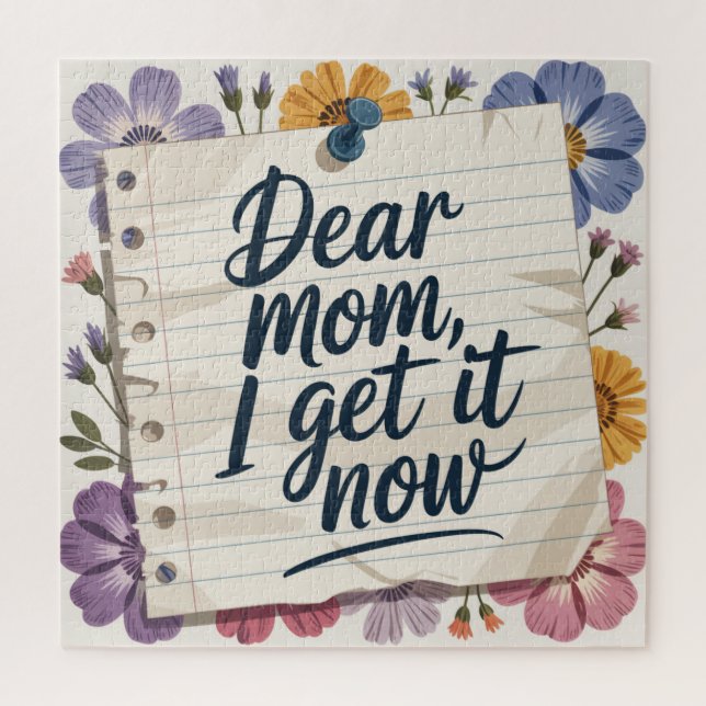 Dear Mom, I Get It Now Jigsaw Puzzle (Vertical)