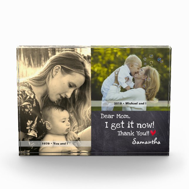 "Dear Mom, I get it now, thank you" - Personalized Photo Block (Front)