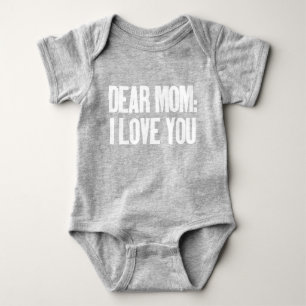 Dear Mom I Love You Baby Bodysuit