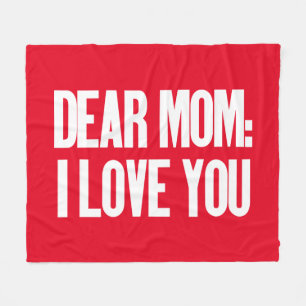 Dear Mom I Love You Fleece Blanket