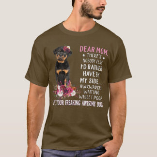 Dear Mom Mama Dog Lover Owner Happy Mother's Day T T-Shirt