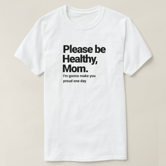 Dear Mom T-Shirt (Design Front)