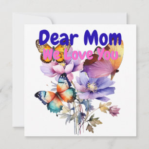 Dear Mom, We Love you Invitation