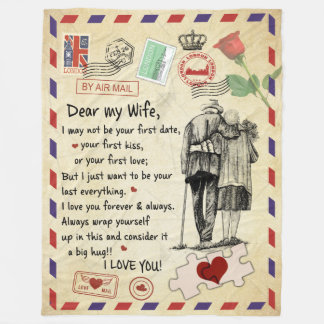 Dear My Wife I Love You from your hubby Fleece Blanket
