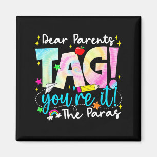 Dear Parents Tag Love para Last Day of School Magnet