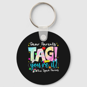 Dear Parents Tag Love Sped para Last Day of School Keychain
