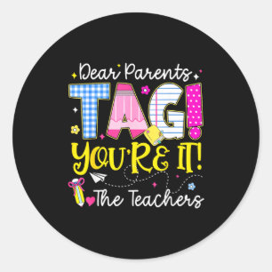 Dear parents tag the teachers last day of school