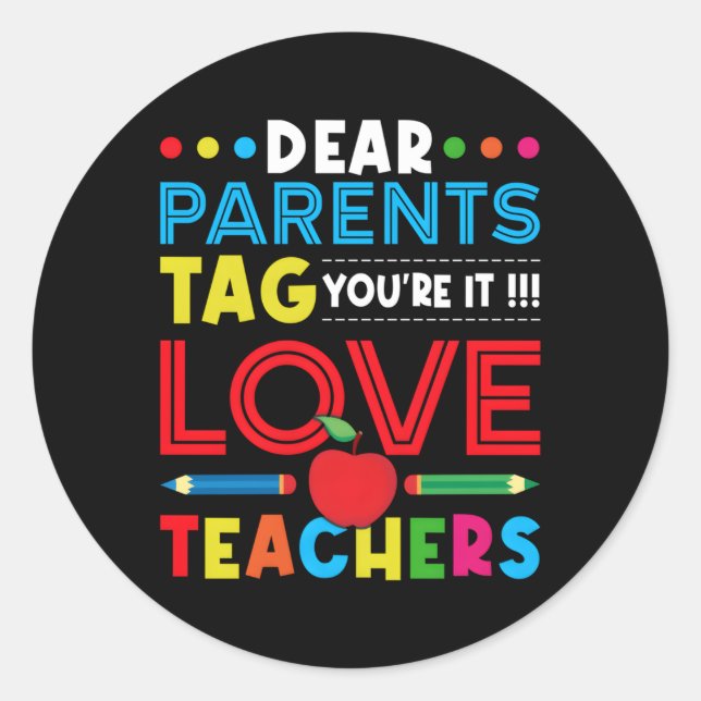 Dear Parents Tag You'Re It (Front)