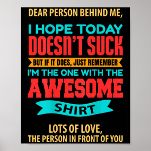 Dear Person Behind Me - Amazing And Beautiful  Poster