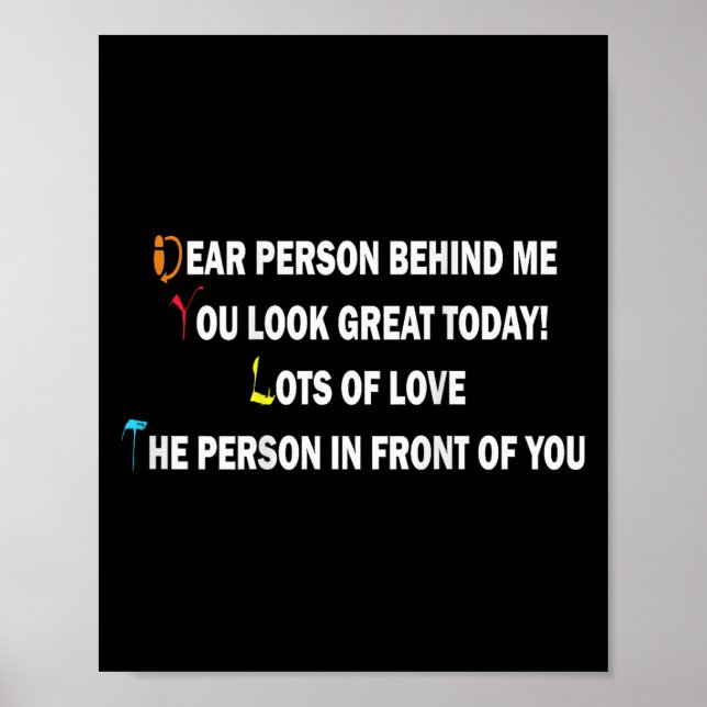 Dear Person Behind Me Funny Retro Quotes &amp; App Poster (Front)