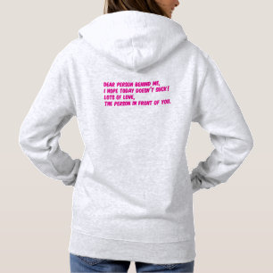 dear person behind me hoodie