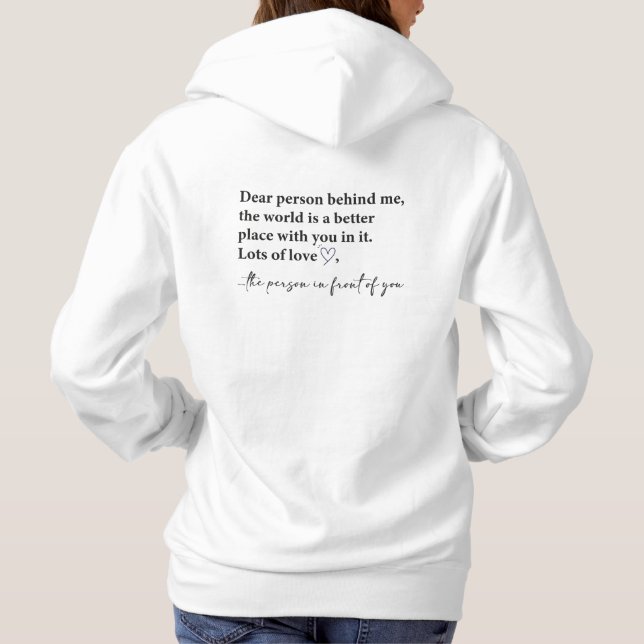 Dear Person Behind Me Hoodie (Back)
