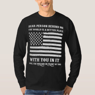 Dear Person Behind Me long sleeve T-Shirt