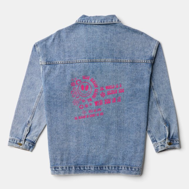 Dear Person Behind Me Motivational Groovy Saying Denim Jacket (Back)