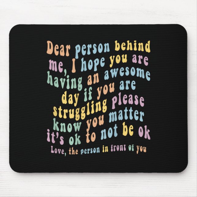 Dear Person Behind Me  Mouse Pad (Front)