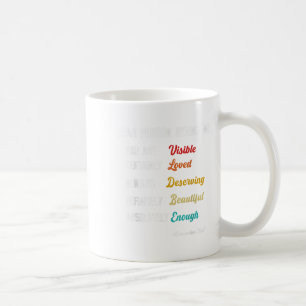 Dear Person Behind Me Visible Loved Deserving Beau Coffee Mug