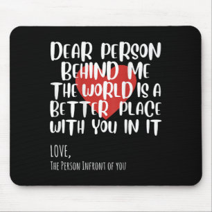 Dear Person Behind Me Woman Girl Sitivity Motivati Mouse Pad