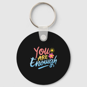 Dear Person Behind Me You Are Enough Love Awarenes Keychain