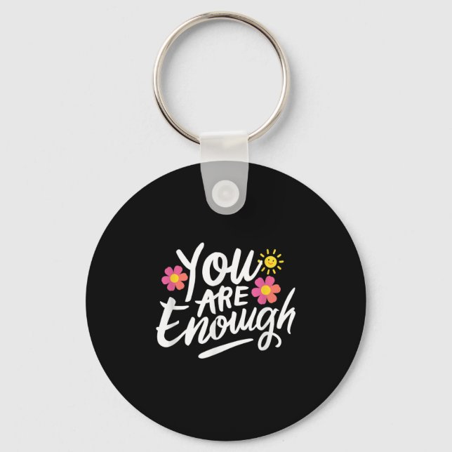 Dear Person Behind Me You Are Enough Love Awarenes Keychain (Front)