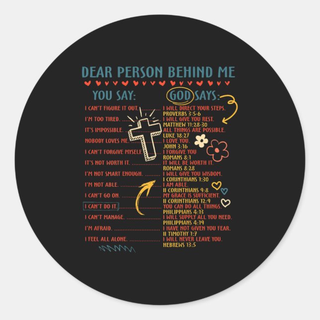 Dear Person Behind Me You Say God Says Insration C Classic Round Sticker (Front)