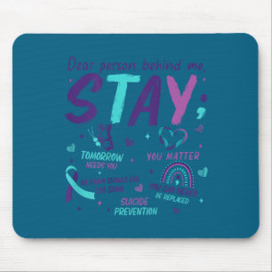 Dear Person Behind Me You Suicide Awareness Mouse Pad