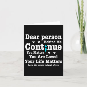 Dear Person Behind Me Your Life Problems Are Loved Card