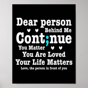Dear Person Behind Me Your Life Problems Are Loved Poster