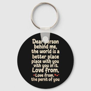 Dear Person Behind Mental Health Awareness Support Keychain