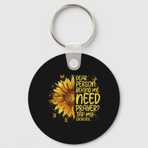 Dear Person Behind Need Prayer Tap Shoulder On Keychain