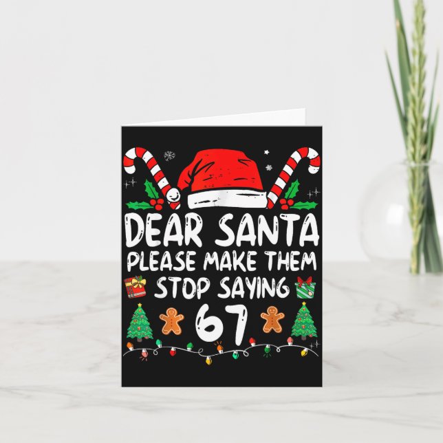 Dear Santa 67 Funny Christmas Six Seven 6-7 Meme M Card (Front)