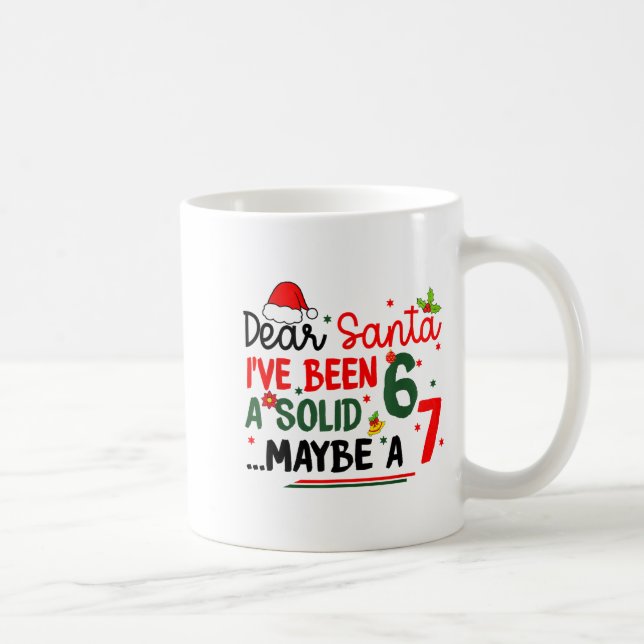 Dear Santa 67 Funny Christmas Six Seven 6-7 Men Wo Coffee Mug (Right)