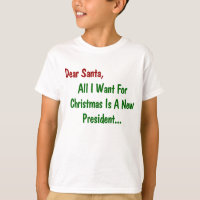 Dear Santa All I Want For Xmas Is A New President