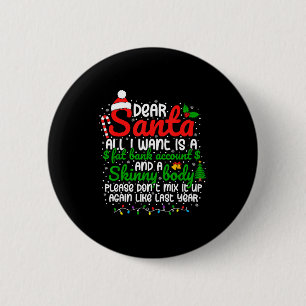 Dear Santa All I Want Is A Fat Bank Account Christ 2 Inch Round Button