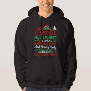 Dear Santa all I want is a fat bank account Christ Hoodie