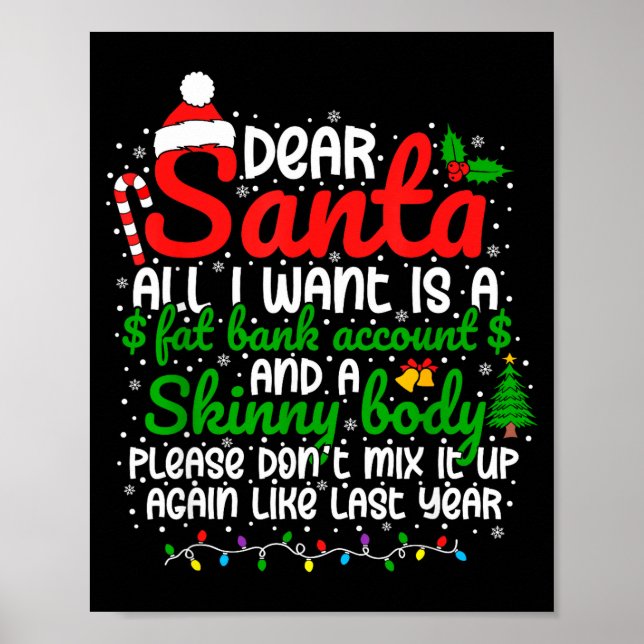 Dear Santa All I Want Is A Fat Bank Account Christ Poster (Front)