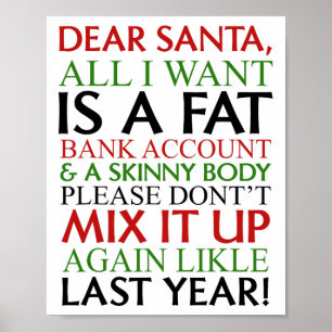 Dear Santa All I Want Is A Fat Nk Account And A Sk Poster