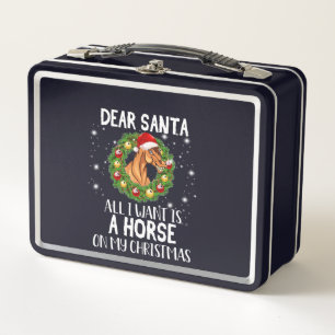 Dear Santa All I Want Is A Horse On Christmas Metal Lunch Box