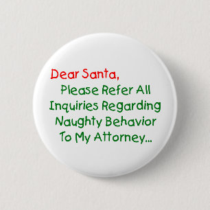 Dear Santa Attorney - Funny Christmas Letter 2 Inch Round Button