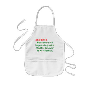 Dear Santa Attorney - Funny Christmas Letter Kids Apron