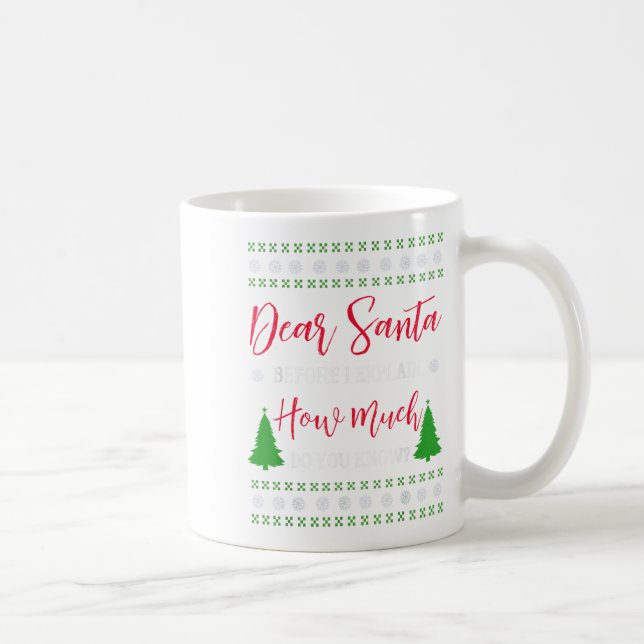 Dear Santa Before I Explain - Humourous Christmas  Coffee Mug (Right)