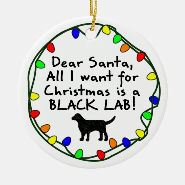 Dear Santa Black Lab Ceramic Ornament (Front)