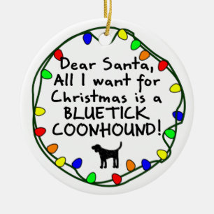 Dear Santa Bluetick Coonhound Ceramic Ornament