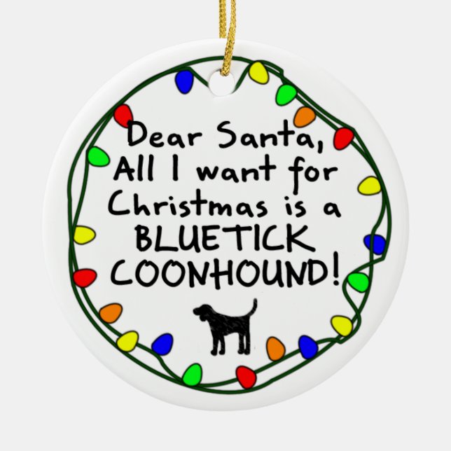 Dear Santa Bluetick Coonhound Ceramic Ornament (Front)