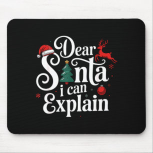 Dear Santa Can Explain Funny Christmas Kids Adults Mouse Pad