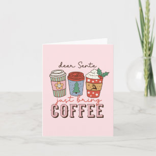 Dear Santa   Christmas Coffee Latte Note Card