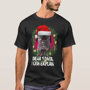Dear Santa Cute Cane Corso Puppy Naughty for Chris T-Shirt