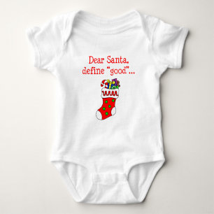 Dear Santa Define Good Baby Bodysuit