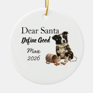 Dear Santa define good, Border Collie Christmas  Ceramic Ornament